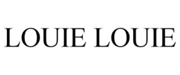 LOUIE LOUIE trademark