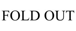FOLD OUT trademark
