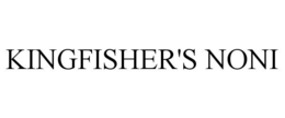 KINGFISHER'S NONI trademark