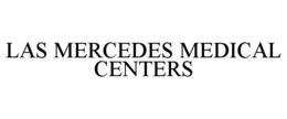 LAS MERCEDES MEDICAL CENTERS trademark