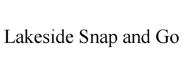 LAKESIDE SNAP AND GO trademark