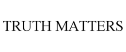 TRUTH MATTERS trademark
