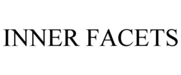 INNER FACETS trademark