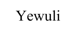 YEWULI trademark