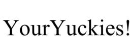 YOURYUCKIES! trademark