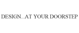 DESIGN...AT YOUR DOORSTEP trademark