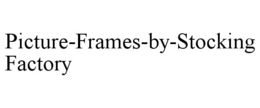 PICTURE-FRAMES-BY-STOCKINGFACTORY trademark