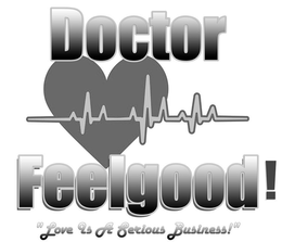 DOCTOR FEELGOOD! "LOVE IS A SERIOUS BUSINESS!" trademark