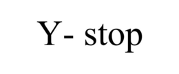 Y- STOP trademark
