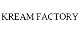 KREAM FACTORY trademark