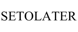 SETOLATER trademark