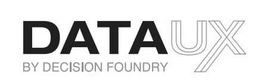 DATAUX BY DECISION FOUNDRY trademark