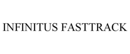INFINITUS FASTTRACK trademark