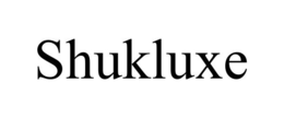 SHUKLUXE trademark