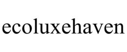 ECOLUXEHAVEN trademark