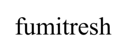 FUMITRESH trademark