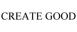 CREATE GOOD trademark