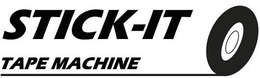 STICK-IT TAPE MACHINE trademark