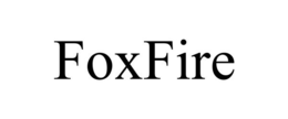 FOXFIRE trademark