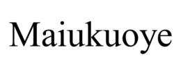 MAIUKUOYE trademark