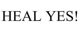 HEAL YES! trademark