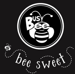 BUSY BEE BEE SWEET trademark