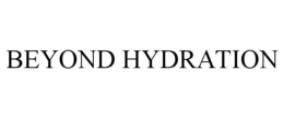 BEYOND HYDRATION trademark