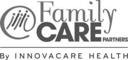 FAMILY CARE PARTNERS BY INNOVACARE HEALTH trademark
