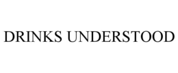 DRINKS UNDERSTOOD trademark
