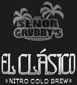 SEÑOR GRUBBY'S MUCHO MEJOR EL CLÁSICO NITRO COLD BREW trademark
