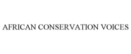 AFRICAN CONSERVATION VOICES trademark