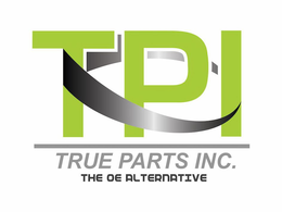 TPI TRUE PARTS INC. THE OE ALTERNATIVE trademark