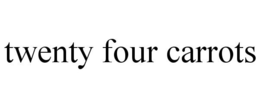TWENTY FOUR CARROTS trademark
