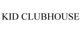 KID CLUBHOUSE trademark