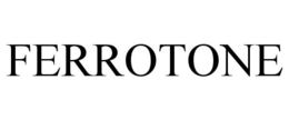 FERROTONE trademark