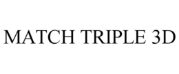 MATCH TRIPLE 3D trademark