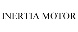 INERTIA MOTOR trademark
