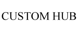CUSTOM HUB trademark