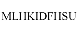 MLHKIDFHSU trademark