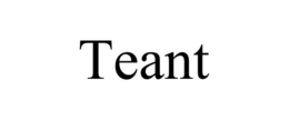 TEANT trademark