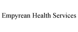 EMPYREAN HEALTH SERVICES trademark