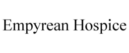 EMPYREAN HOSPICE trademark