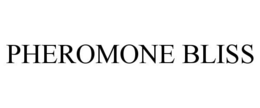 PHEROMONE BLISS trademark