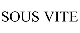 SOUS VITE trademark