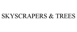 SKYSCRAPERS & TREES trademark