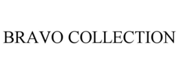 BRAVO COLLECTION trademark