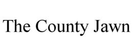 THE COUNTY JAWN trademark