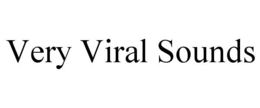 VERY VIRAL SOUNDS trademark