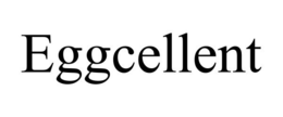 EGGCELLENT trademark