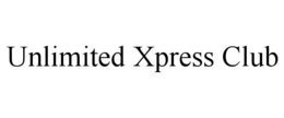 UNLIMITED XPRESS CLUB trademark